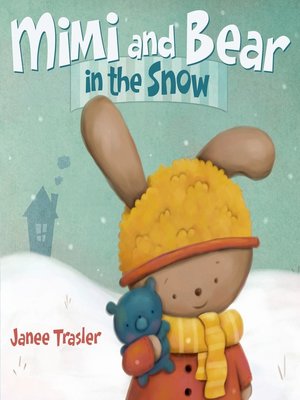 cover image of Mimi and Bear in the Snow